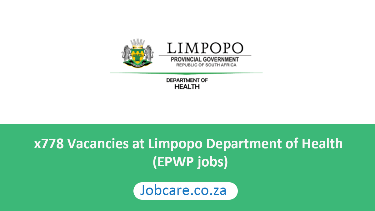 x778 Vacancies at Limpopo Department of Health (EPWP jobs)