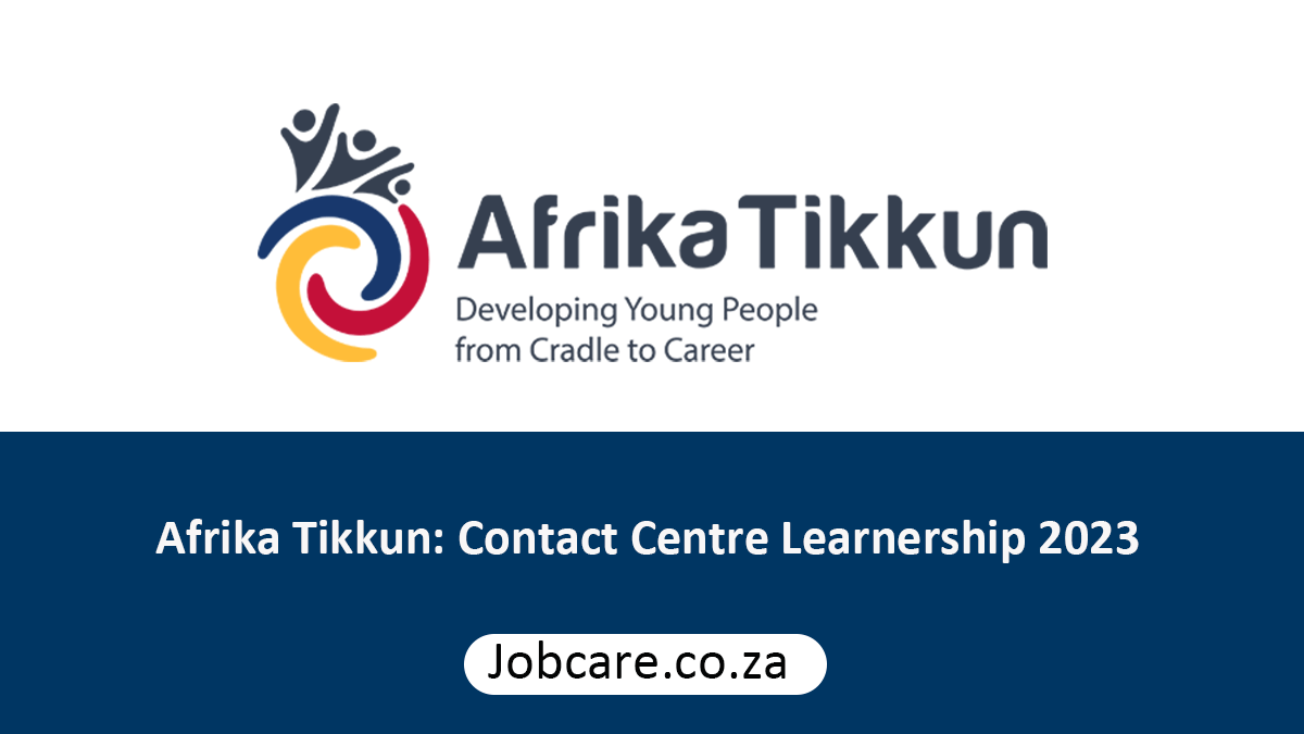 Afrika Tikkun: Contact Centre Learnership 2023