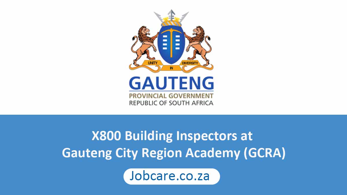 X800 Building Inspectors at Gauteng City Region Academy (GCRA)