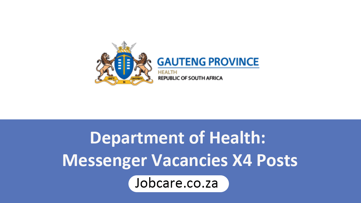 Department of Health: Messenger Vacancies X4 Posts