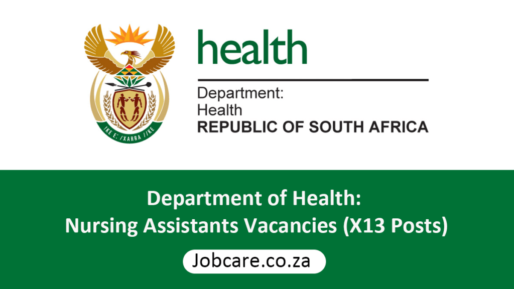 Department of Health Nursing Assistants Vacancies (X13 Posts) Jobcare