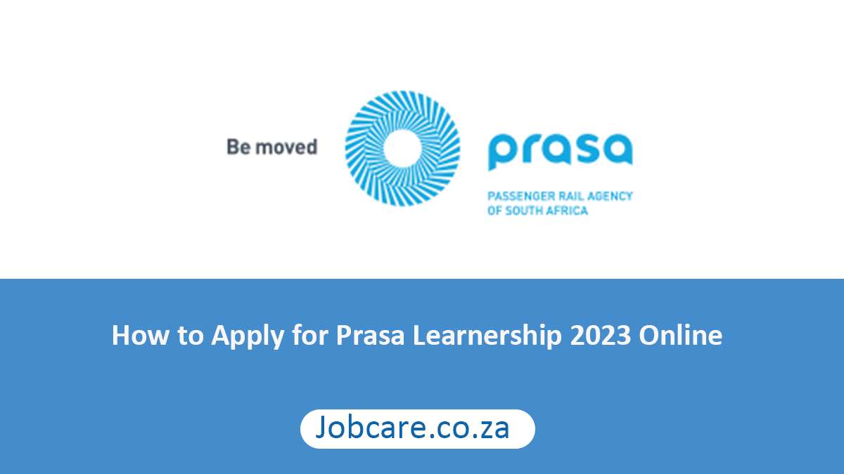 How to Apply for Prasa Learnership 2023 Online
