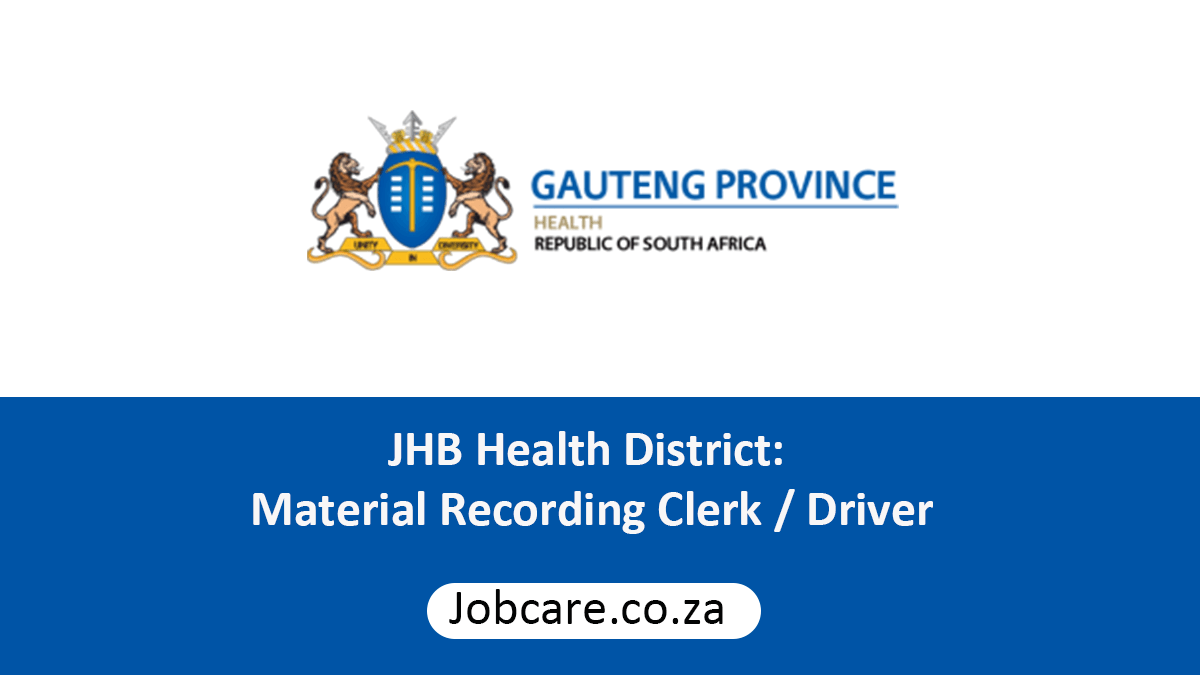 JHB Health District: Material Recording Clerk / Driver