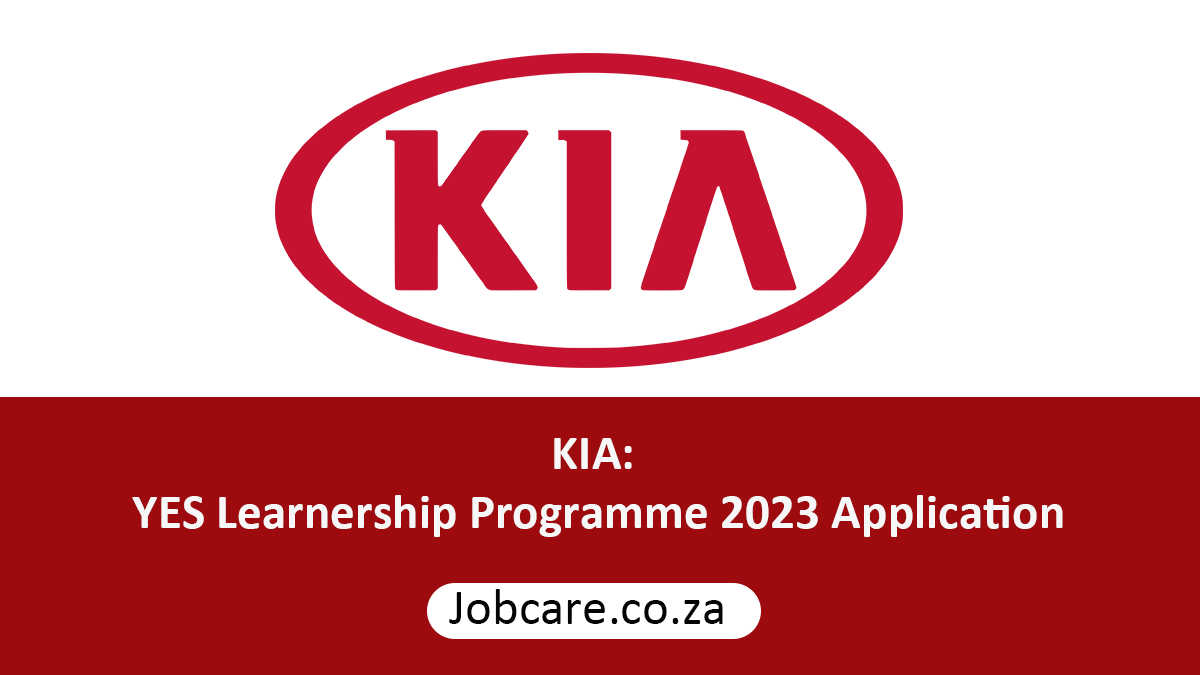 KIA: YES Learnership Programme 2023 Application