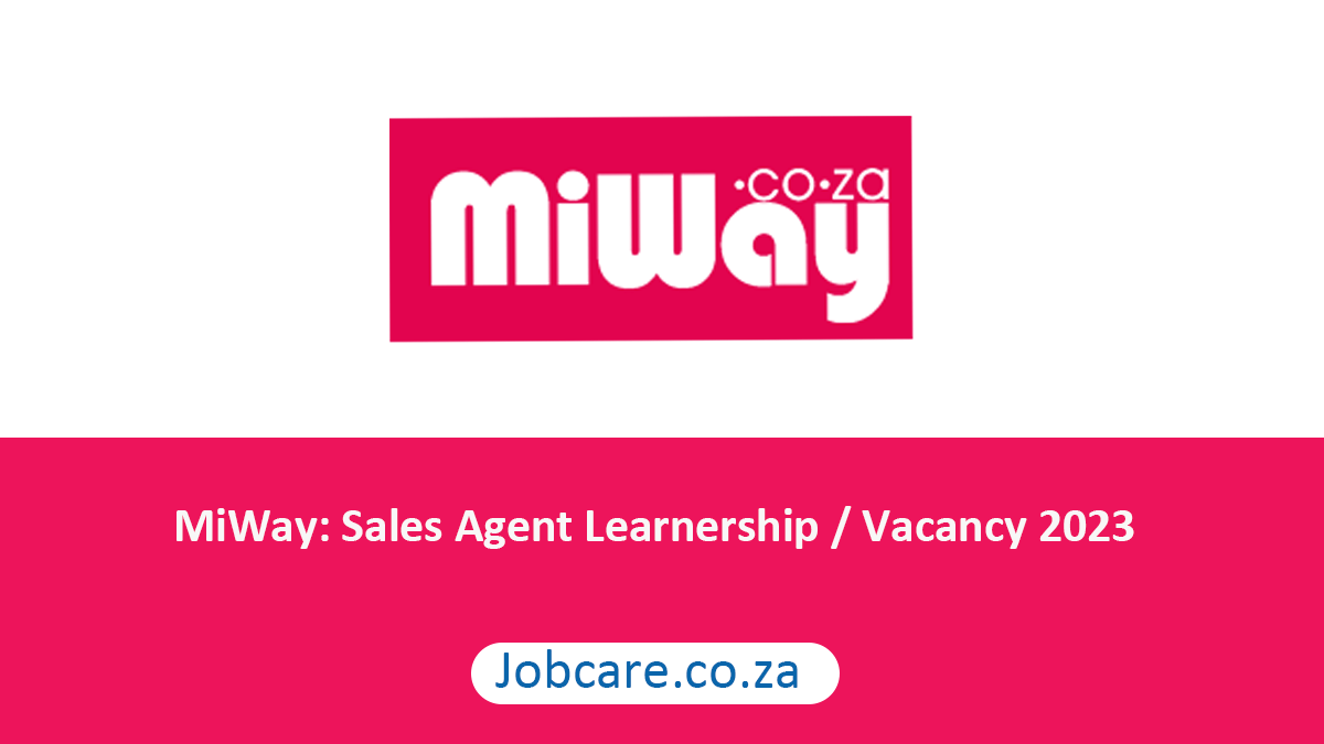 MiWay: Sales Agent Learnership / Vacancy 2023