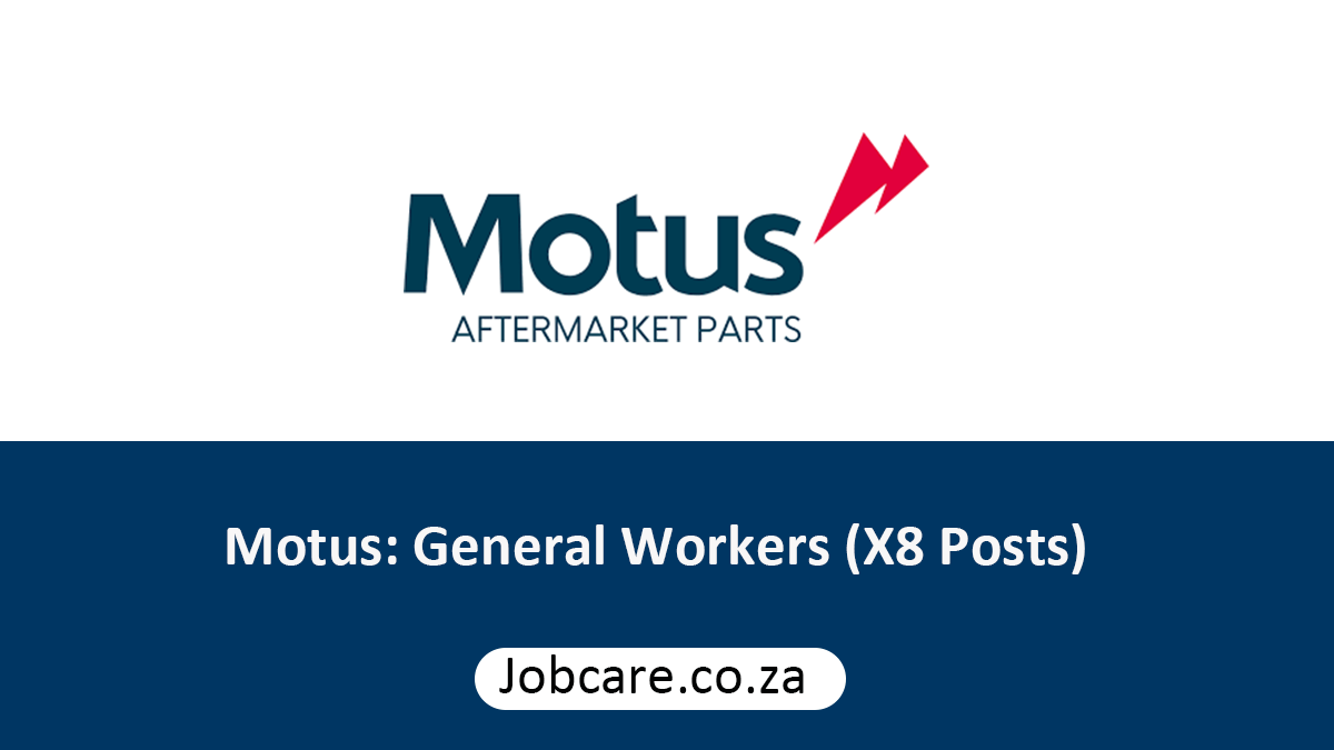 Motus: General Workers (X8 Posts)