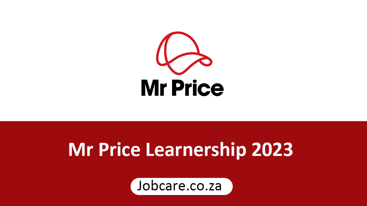 Mr Price Learnership 2023 Jobcare