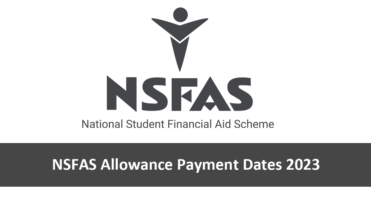 NSFAS Allowance Payment Dates 2023 Jobcare NSFAS Allowance Payment Dates 2023 Jobcare