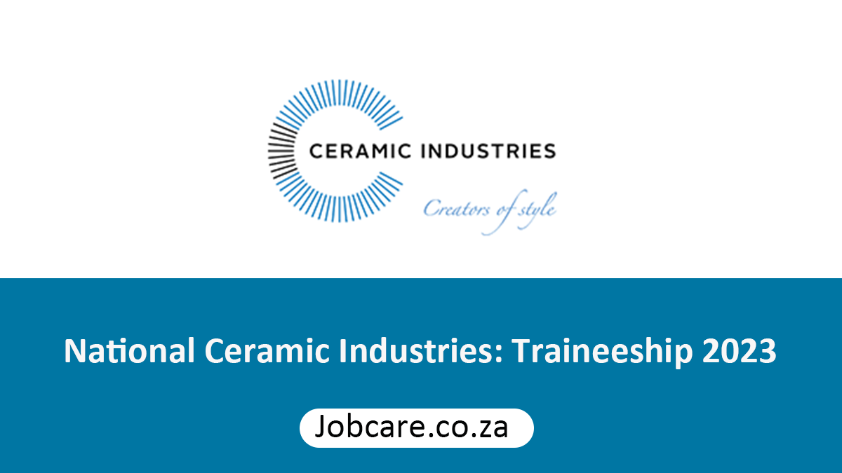 National Ceramic Industries: Traineeship 2023