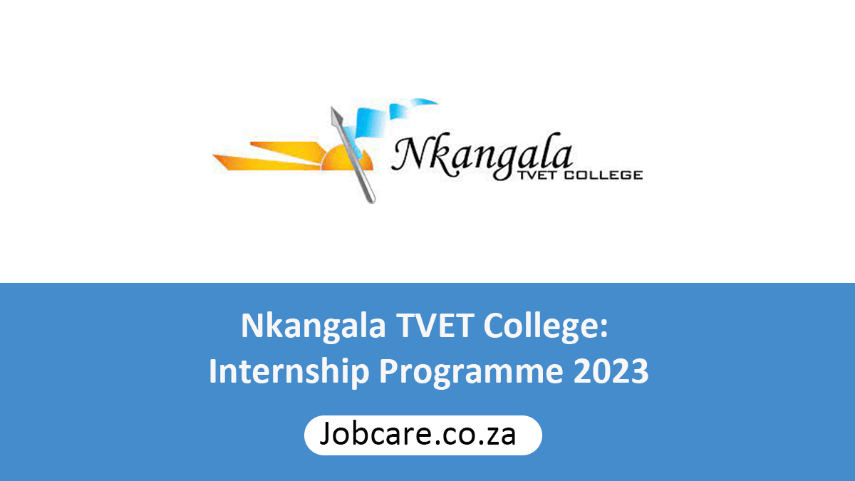 Nkangala TVET College: Internship Programme 2023