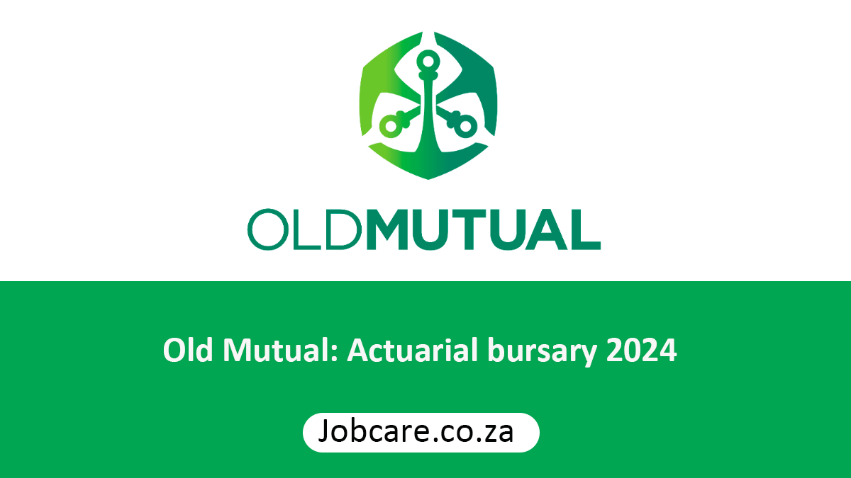 Old Mutual Actuarial bursary 2024 Jobcare
