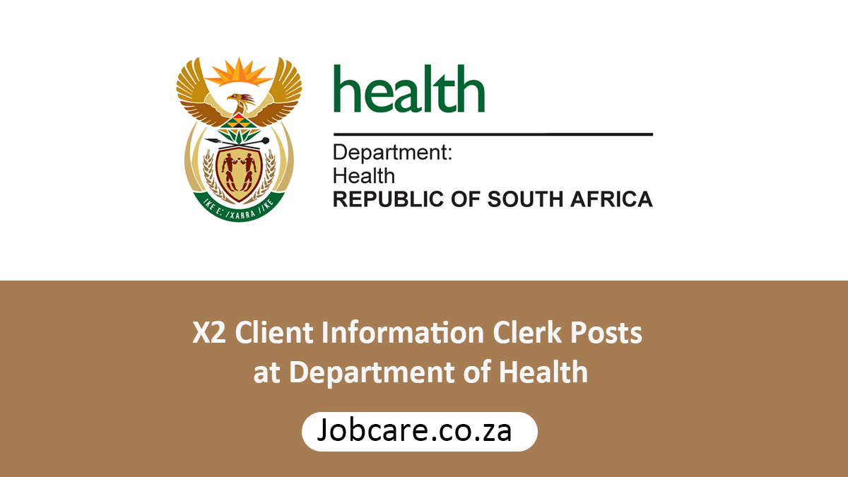X2 Client Information Clerk Posts at Department of Health