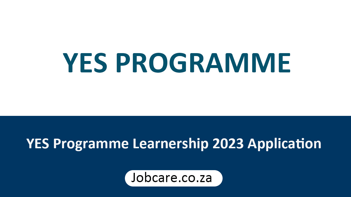 YES Programme Learnership 2023 Application