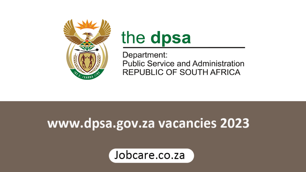 www.dpsa.gov.za vacancies 2023 Jobcare
