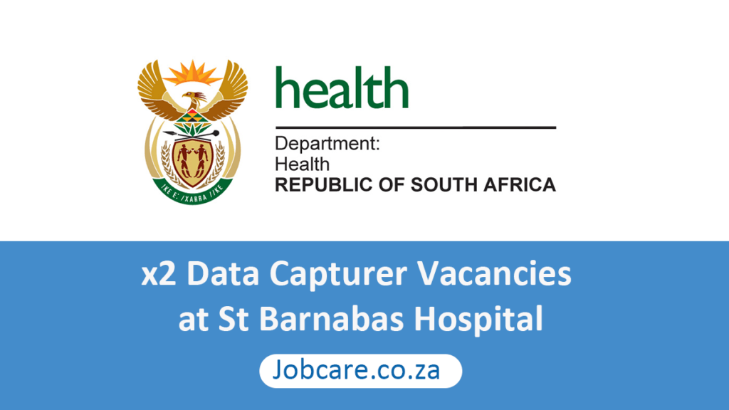 x2 Data Capturer Vacancies at St Barnabas Hospital Jobcare