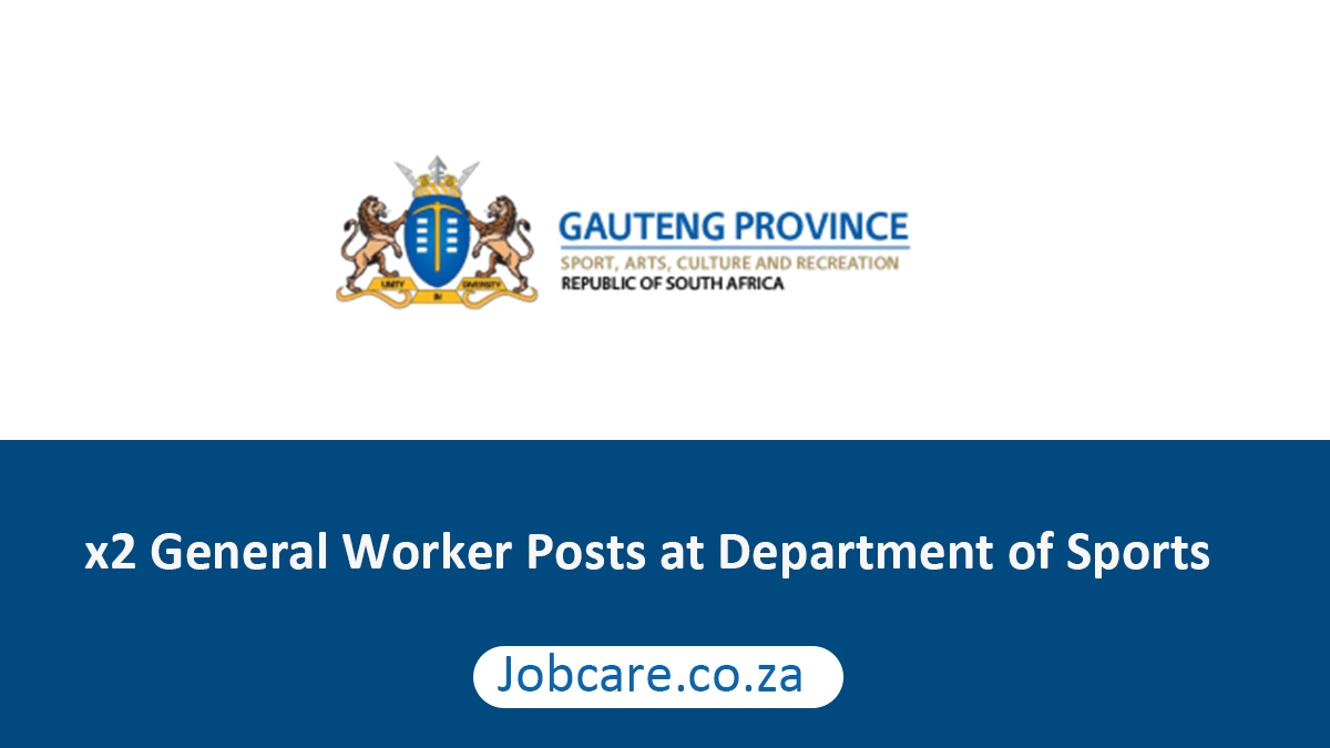 x2 General Worker Posts at Department of Sports