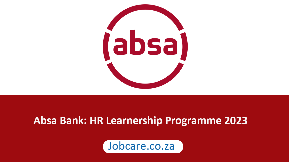 Absa Bank: HR Learnership Programme 2023