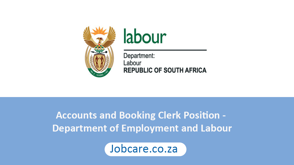 Accounts and Booking Clerk Position- Department of Employment and Labour