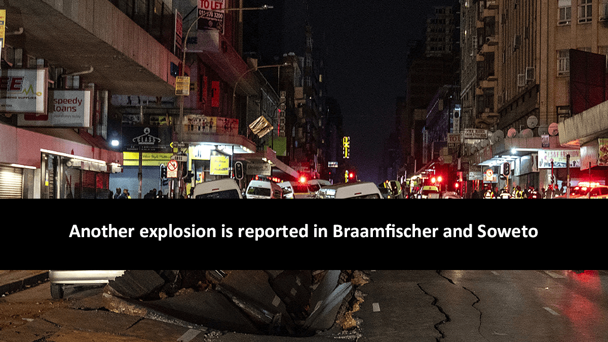Another explosion is reported in Braamfischer, Soweto and one person died