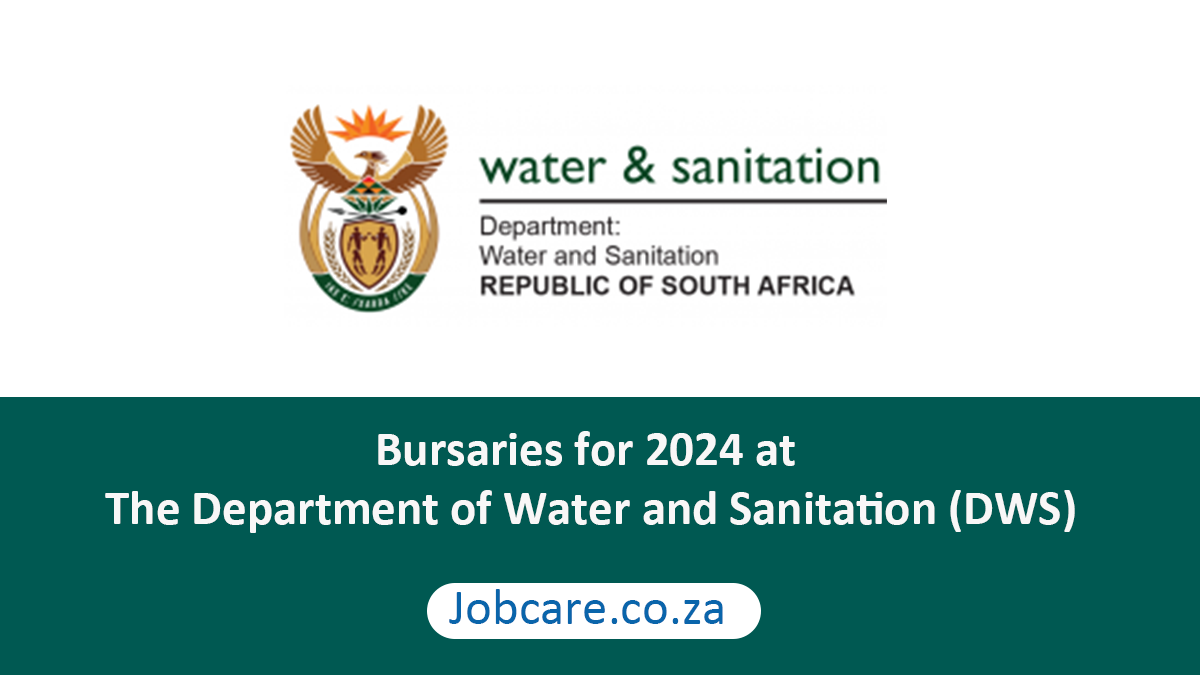Bursaries for 2024 at The Department of Water and Sanitation (DWS