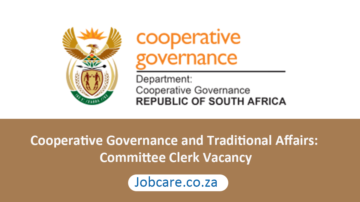 Cooperative Governance and Traditional Affairs: Committee Clerk Vacancy