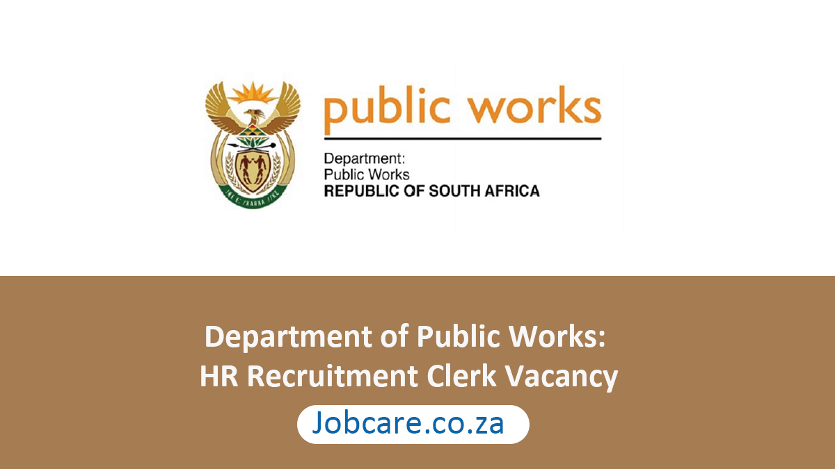 Department of Public Works: HR Recruitment Clerk Vacancy