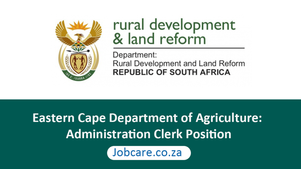 Eastern Cape Department of Agriculture Administration Clerk Position