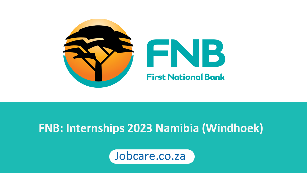 FNB: Internships 2023 Namibia (Windhoek)