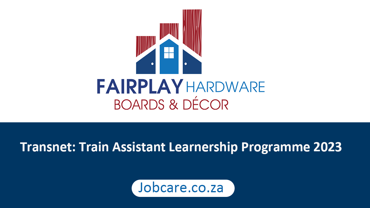 Fairplay Hardware Learnership Programme 2023 Jobcare