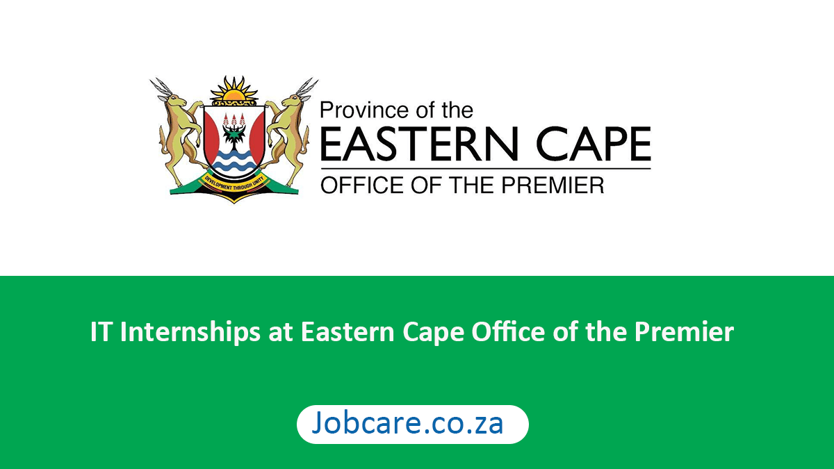 IT Internships at Eastern Cape Office of the Premier