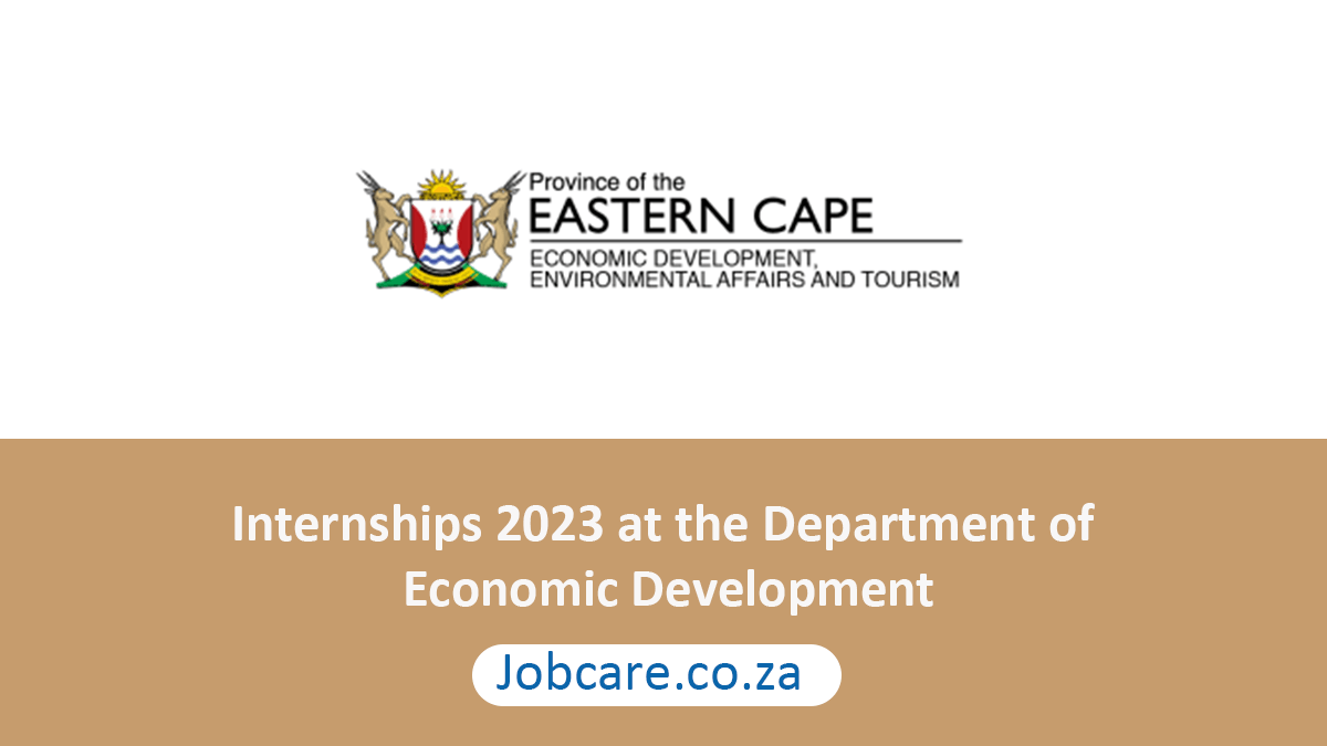 Internships 2023 at the Department of Economic Development, Environmental Affairs and Tourism (DEDEAT)