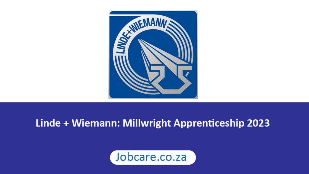 Linde + Wiemann Millwright Apprenticeship 2023 Jobcare
