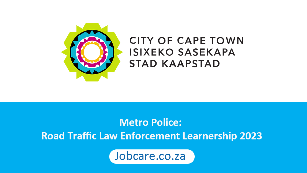 Metro Police: Road Traffic Law Enforcement Learnership 2023