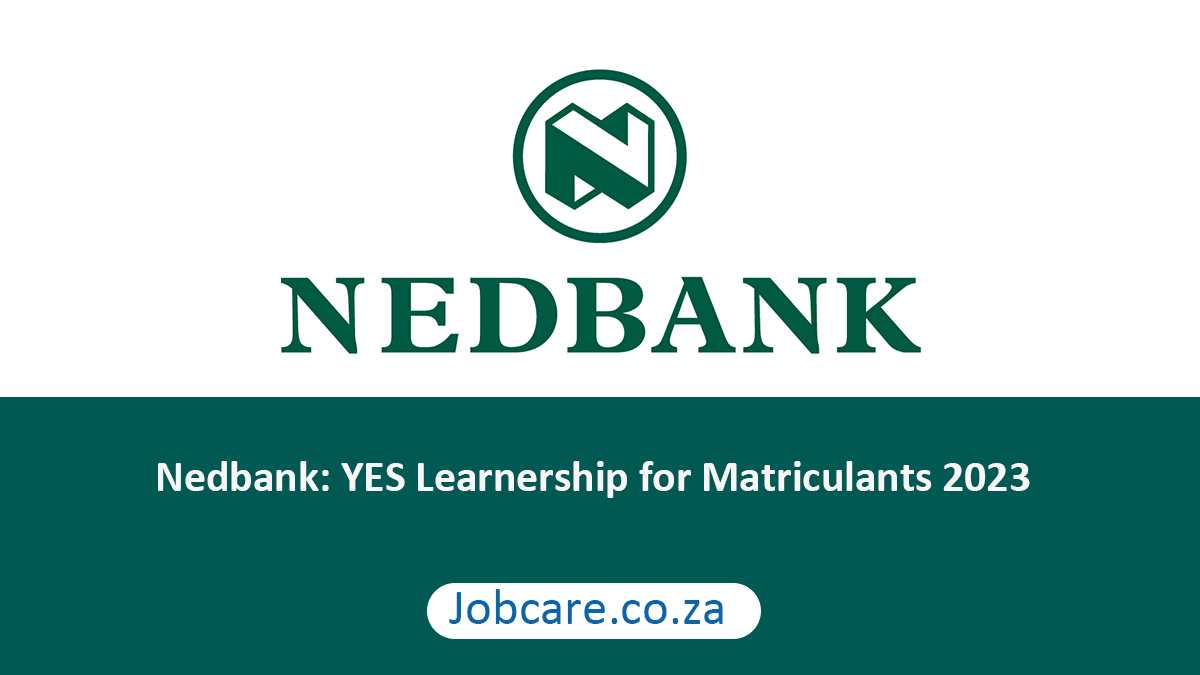 Nedbank: YES Learnership for Matriculants 2023