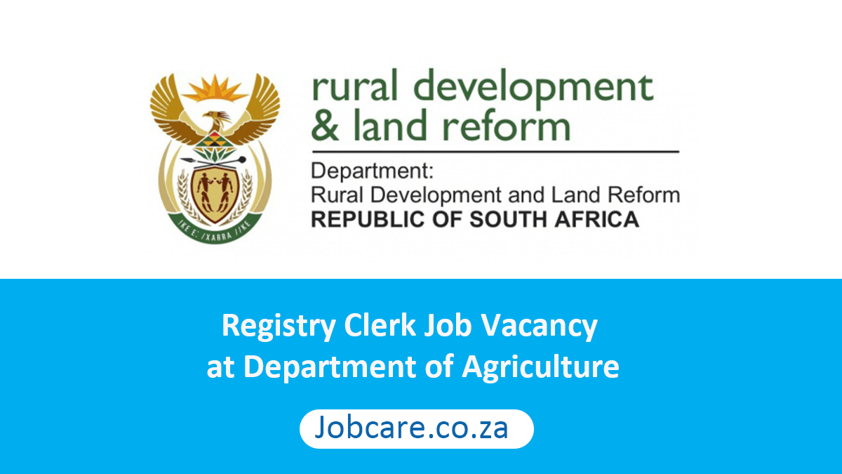 Registry Clerk Job Vacancy at Department of Agriculture Jobcare
