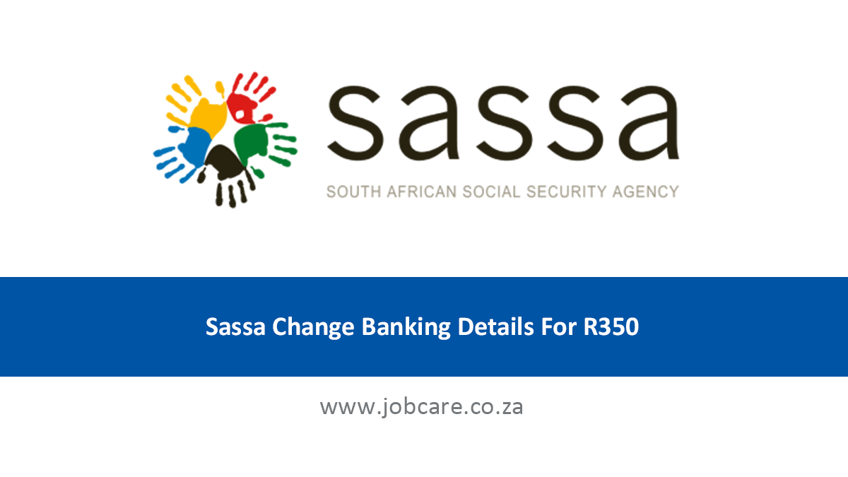 Sassa Change Banking Details For R350