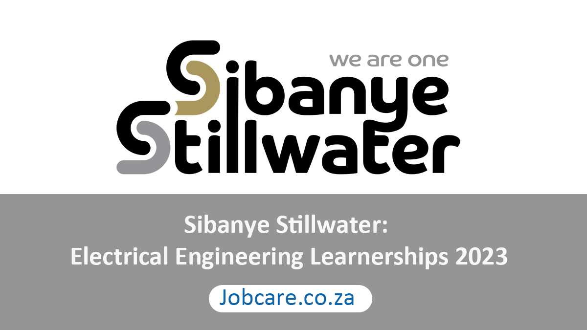 Sibanye Stillwater Electrical Engineering Learnerships 2023 Jobcare