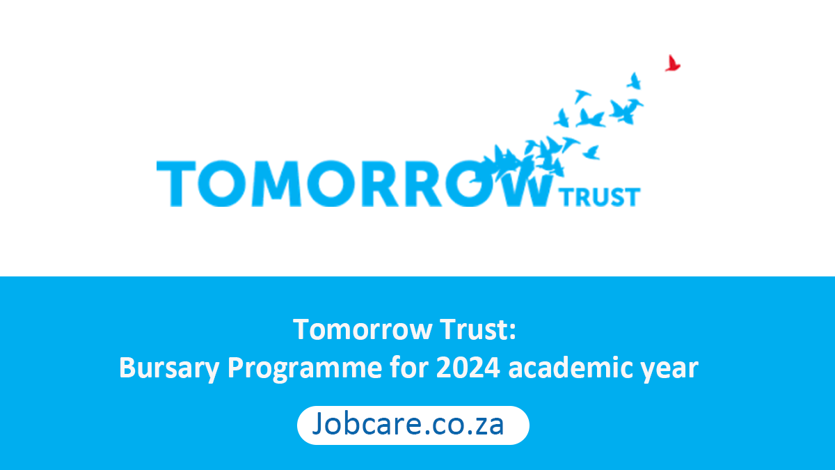 Tomorrow Trust: Bursary Programme for 2024 academic year