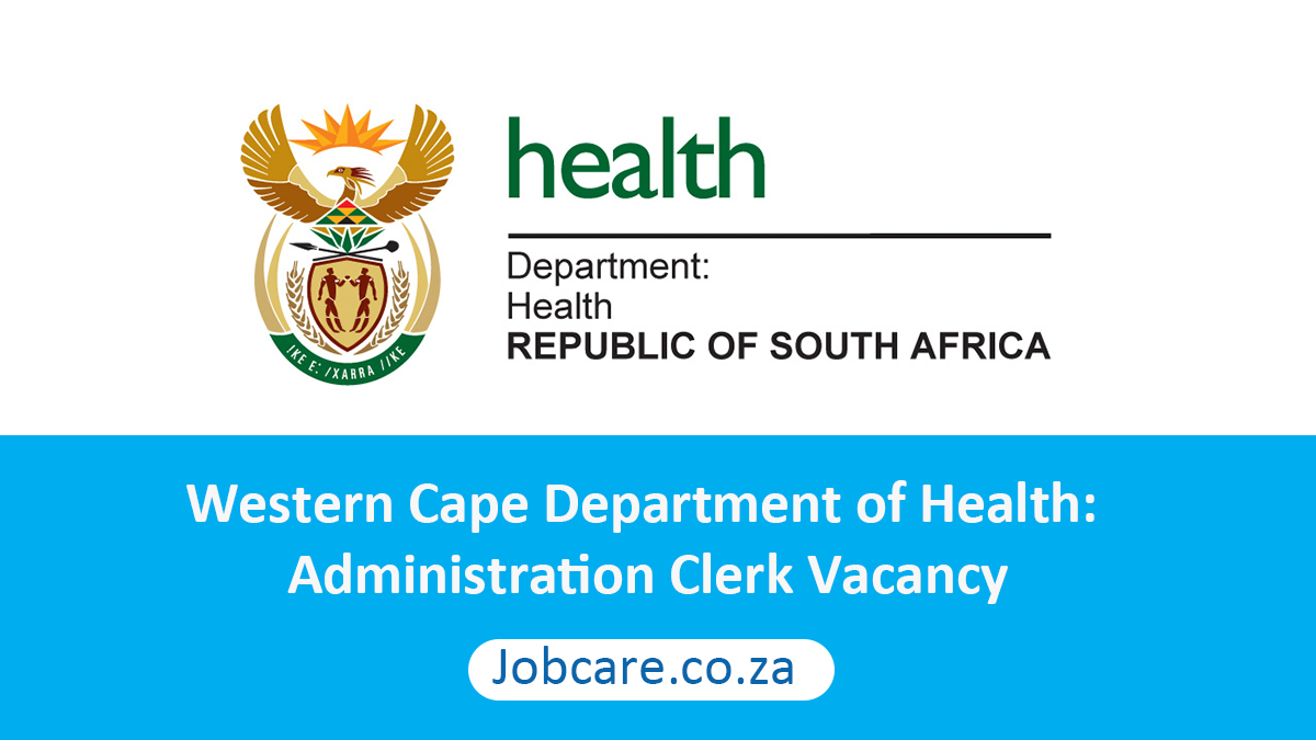 Western Cape Department of Health: Administration Clerk Vacancy