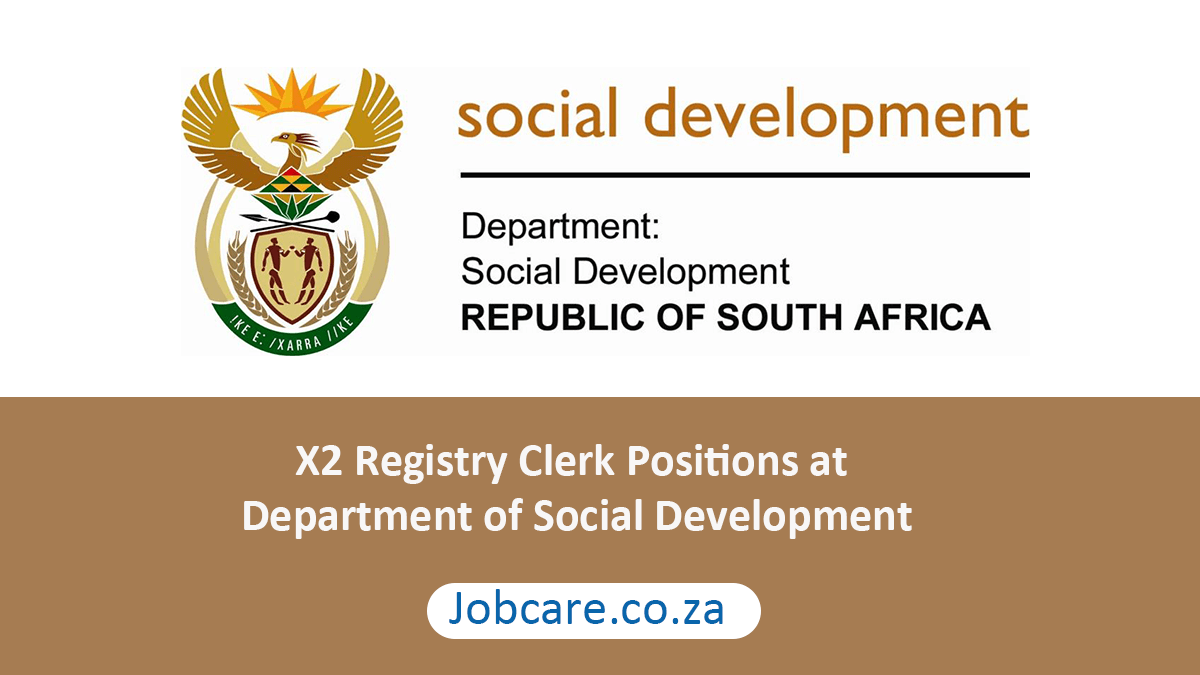 X2 Registry Clerk Positions at Department of Social Development