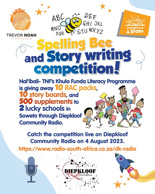 Trevor Noah Foundation and Nal’ibali: Spelling Bee and Writing Competition 2023