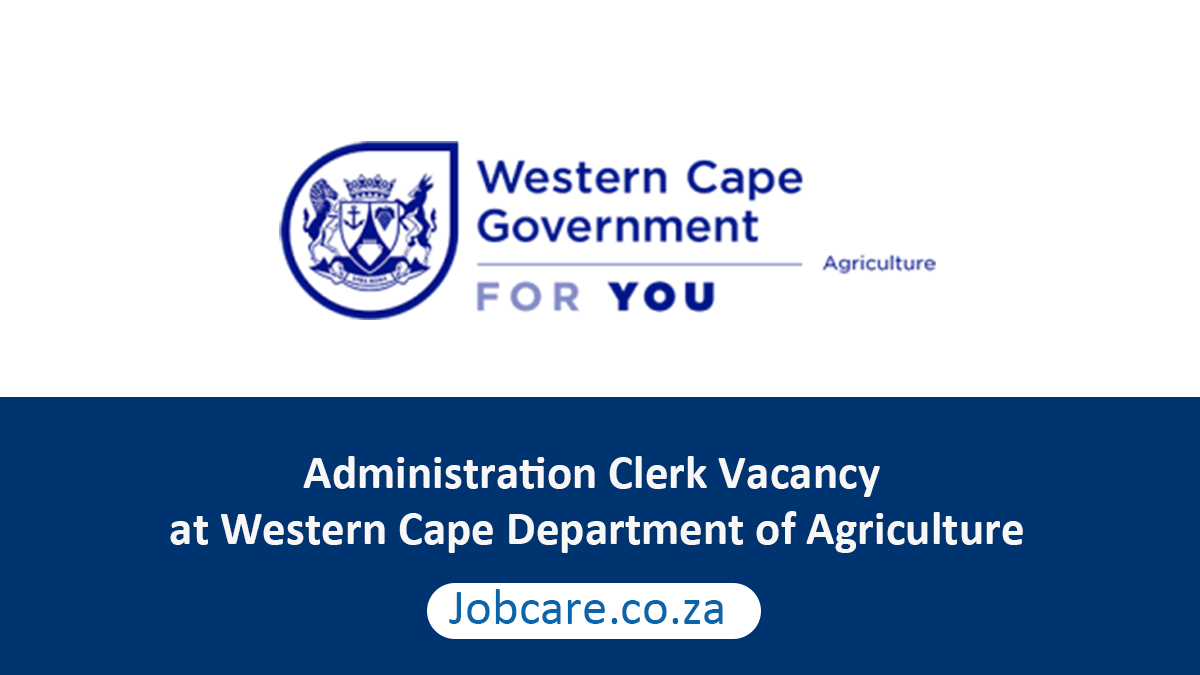 Administration Clerk Vacancy at Western Cape Department of Agriculture