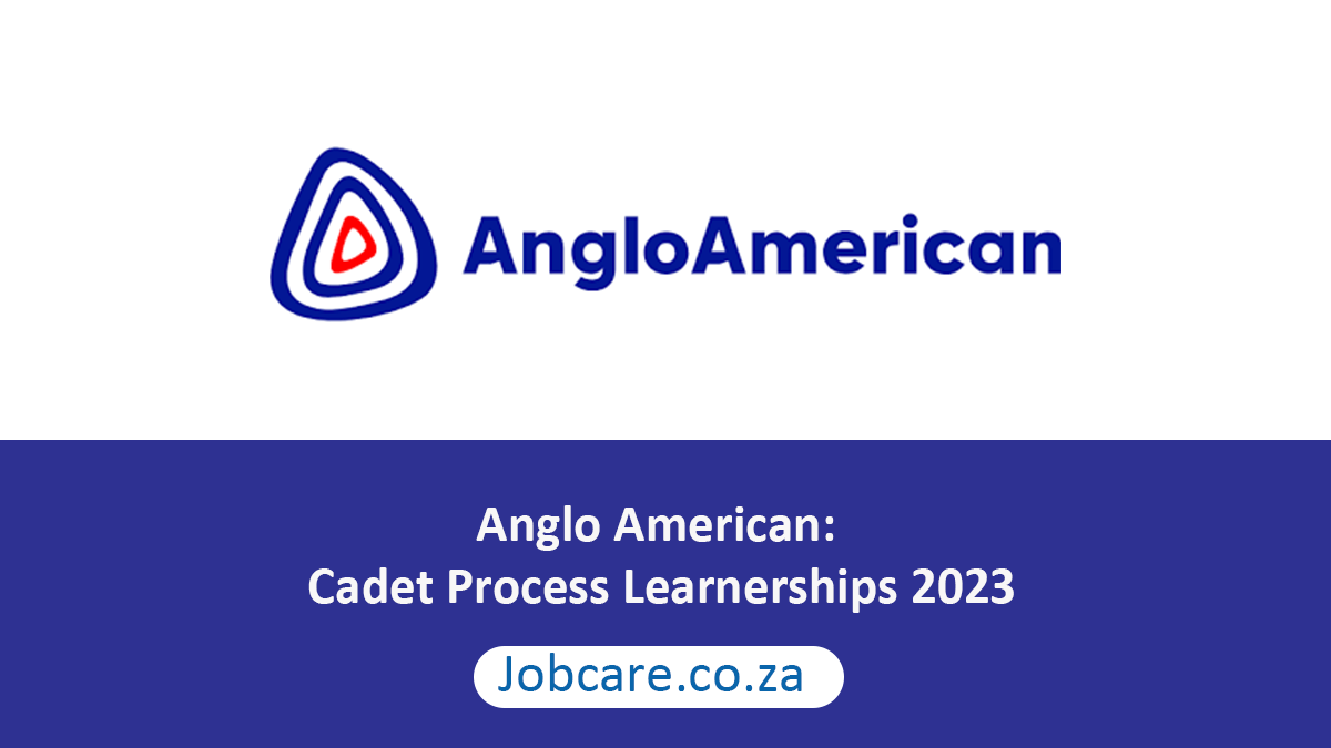 Anglo American: Cadet Process Learnerships 2023