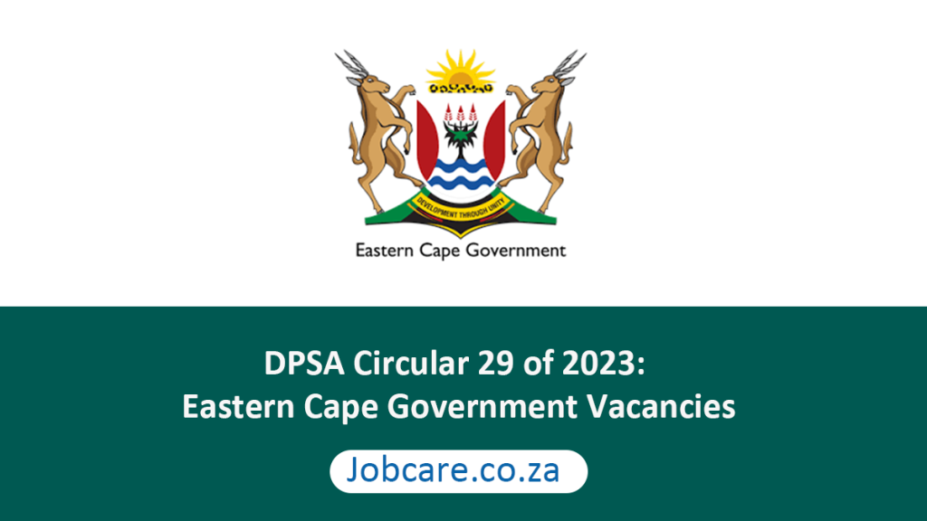 DPSA Circular 29 of 2023 Eastern Cape Government Vacancies Jobcare