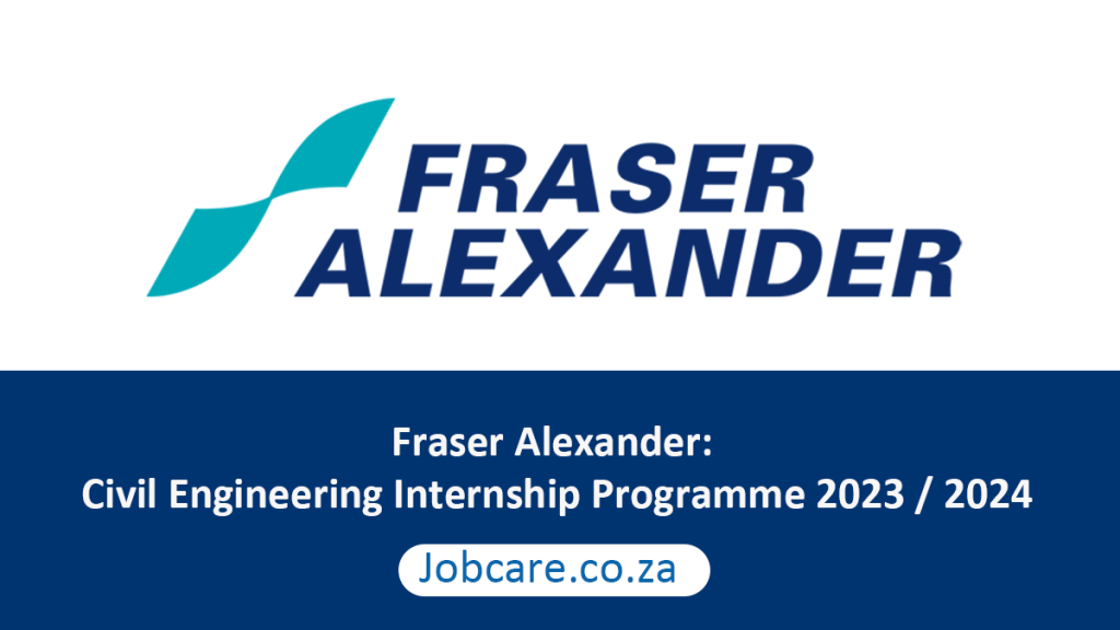 Fraser Alexander Civil Engineering Internship Programme 2023 / 2024