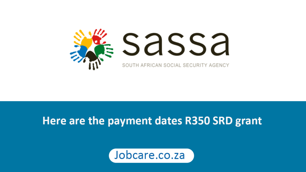 Here are the payment dates R350 SRD grant Jobcare