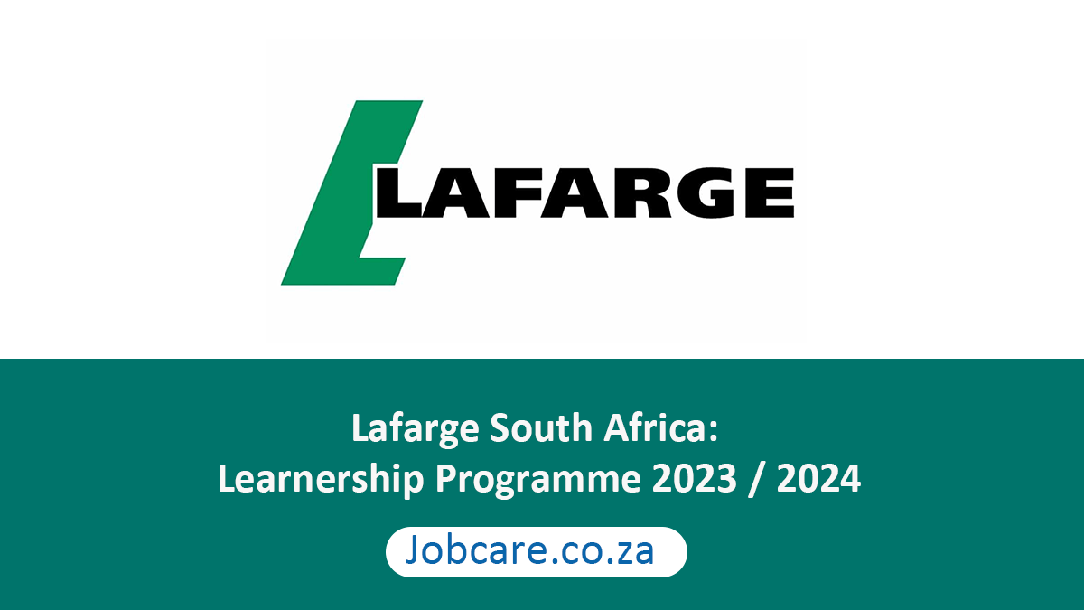 Lafarge South Africa: Learnership Programme 2023 / 2024