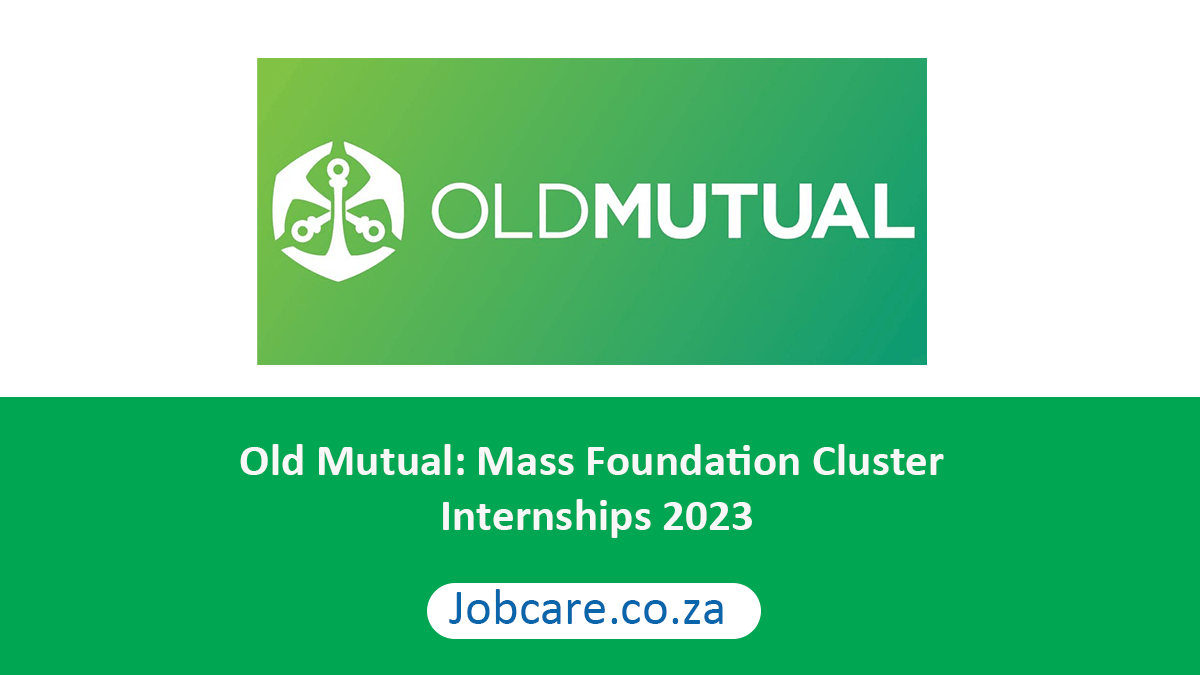 Old Mutual Mass Foundation Cluster Internships 2023