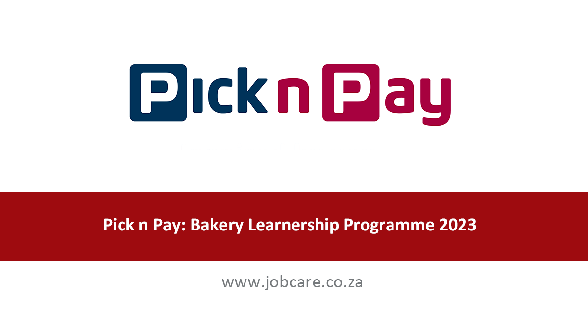 Pick n Pay: Bakery Learnership Programme 2023