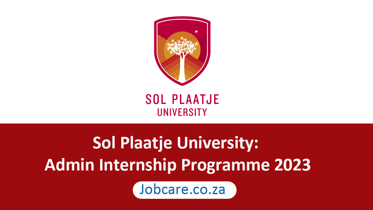 Sol Plaatje University: Admin Internship Programme 2023